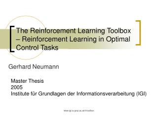 The Reinforcement Learning Toolbox – Reinforcement Learning in Optimal Control Tasks