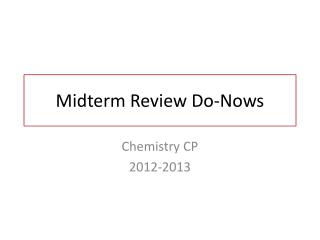 Midterm Review Do- Nows