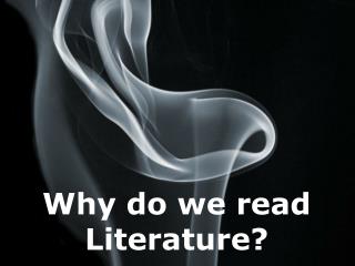 Why do we read Literature?