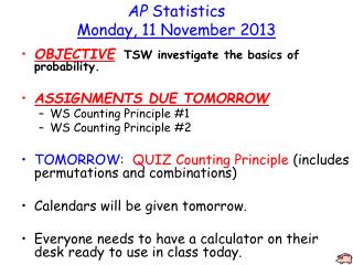 AP Statistics Monday , 11 November 2013