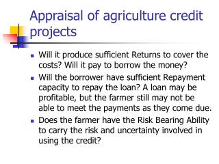 Appraisal of agriculture credit projects