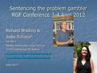 Sentencing the problem gambler RGF Conference 3-4 April 2012