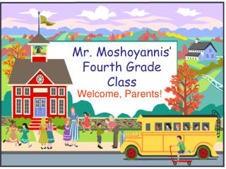 Mr. Moshoyannis’ Fourth Grade Class