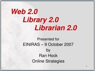Web 2.0 Library 2.0 Librarian 2.0