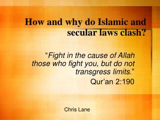 How and why do Islamic and secular laws clash?