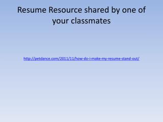 Resume Resource shared by one of your classmates