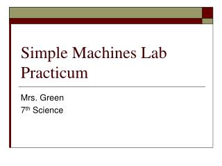 Simple Machines Lab Practicum