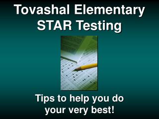 Tovashal Elementary STAR Testing