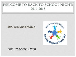Welcome to Back to School Night ! 2014-2015
