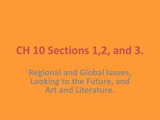 CH 10 Sections 1,2, and 3.