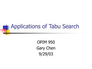 Applications of Tabu Search