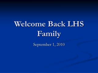 Welcome Back LHS Family