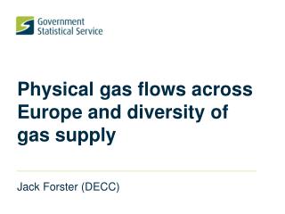 Physical gas flows across Europe and diversity of gas supply