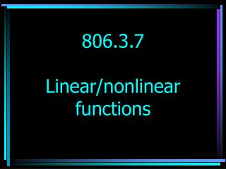 806.3.7 Linear/nonlinear functions