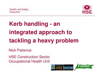 Kerb handling - an integrated approach to tackling a heavy problem