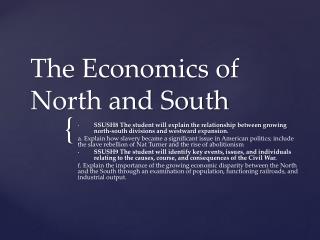 The Economics of North and South