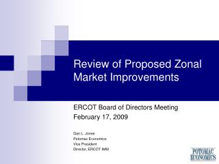 Review of Proposed Zonal Market Improvements