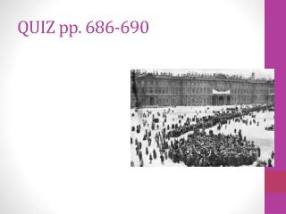 QUIZ pp. 686-690