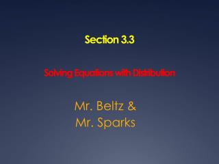 Section 3.3 Solving Equations with Distribution