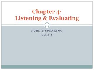 Chapter 4: Listening &amp; Evaluating