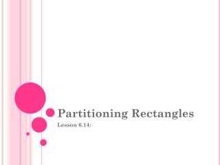 Partitioning Rectangles