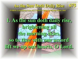 As the Sun Doth Daily Rise (1)