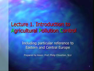 Lecture 1. Introduction to A gricultural P ollution C ontrol