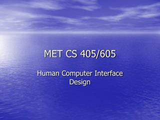 MET CS 405/605