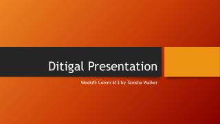 Ditigal Presentation