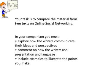 Your task is to compare the material from two texts on Online Social Networking.