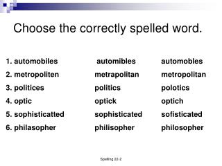 Choose the correctly spelled word.