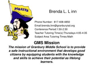 Brenda L. L inn Phone Number: 817-408-4850 Email:brenda.linn@granburyisd