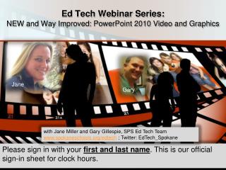 Ed Tech Webinar Series: NEW and Way Improved: PowerPoint 2010 Video and Graphics