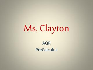 Ms. Clayton