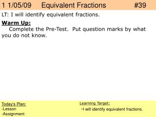 1 1/05/09 Equivalent Fractions		 #39