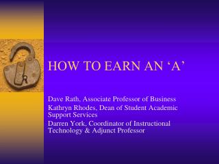 HOW TO EARN AN ‘A’