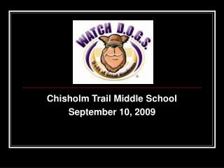 Chisholm Trail Middle School September 10, 2009