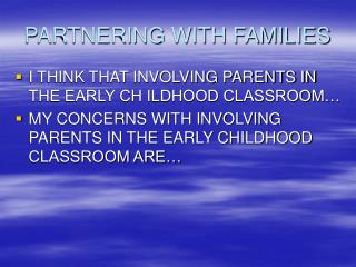 PARTNERING WITH FAMILIES