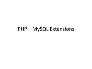 PHP – MySQL Extensions