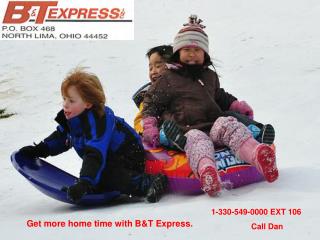 Get more home time with B&amp;T Express.