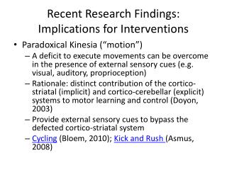 Recent Research Findings: Implications for Interventions