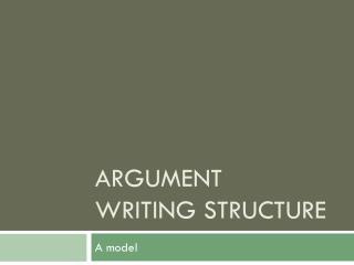 Argument Writing Structure