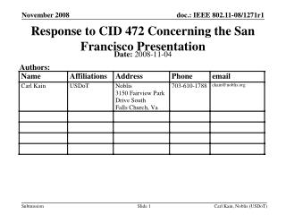 Response to CID 472 Concerning the San Francisco Presentation