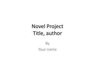 Novel Project Title, author
