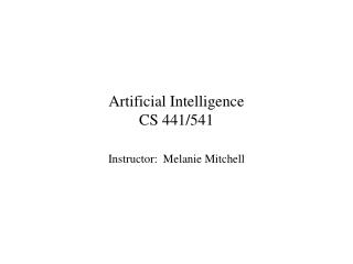 Artificial Intelligence CS 441/541