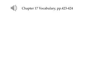 Chapter 17 Vocabulary, pp.423-424