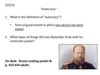 3/3/14 “Autocracy” What is the definition of “autocracy”?