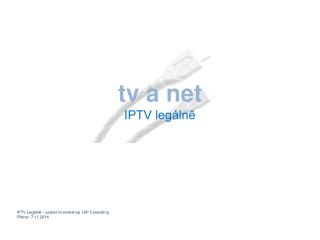 t v a net IPTV legálně