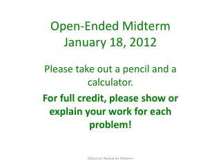 Open-Ended Midterm January 18, 2012