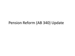 Pension Reform (AB 340) Update